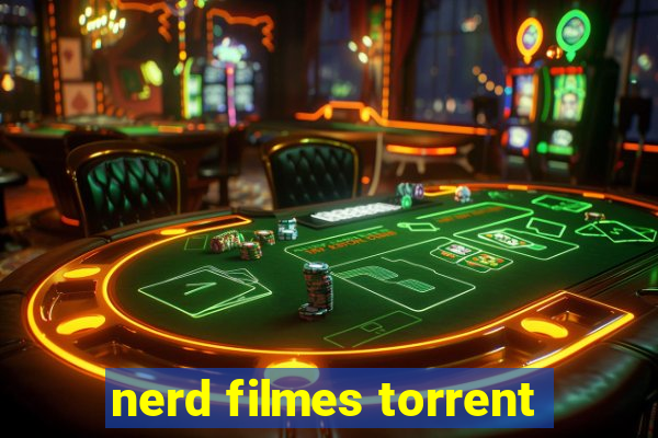 nerd filmes torrent